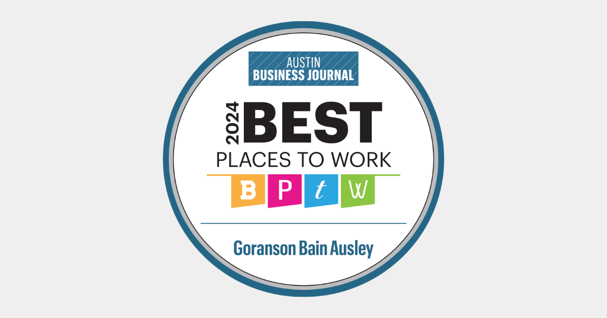 Goranson Bain Ausley Named Among 2024 Best Places to Work in Austin